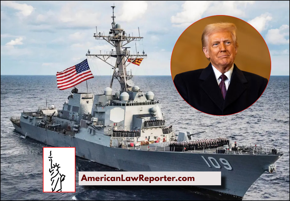 Trump Deploys U.S. Navy Destroyers Off Venezuela Amid Fight Against Cartels